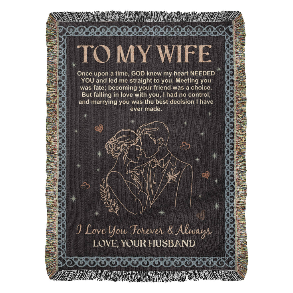 To My Wife - Heirloom Woven Blanket