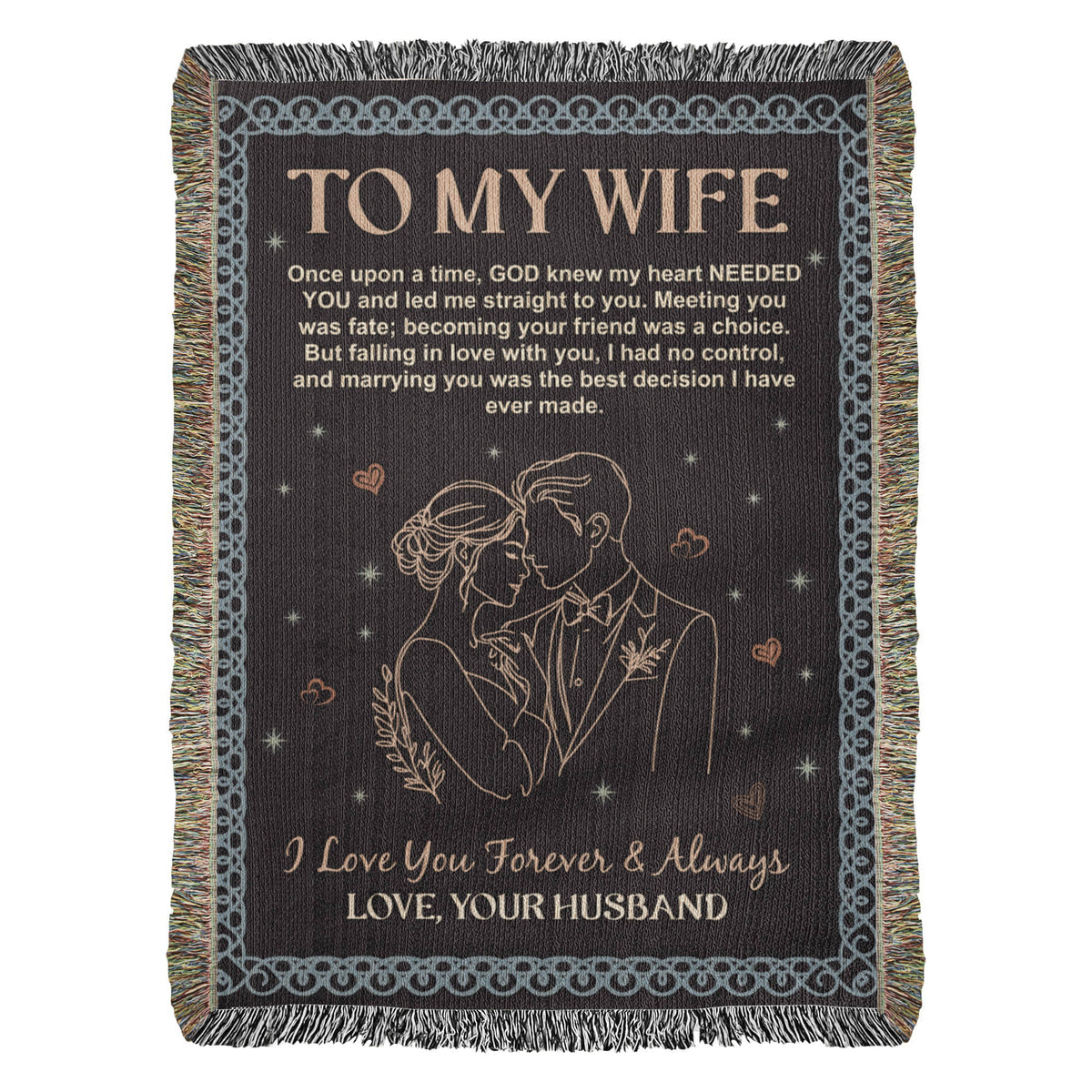 To My Wife - Heirloom Woven Blanket