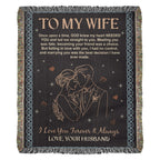 To My Wife - Heirloom Woven Blanket