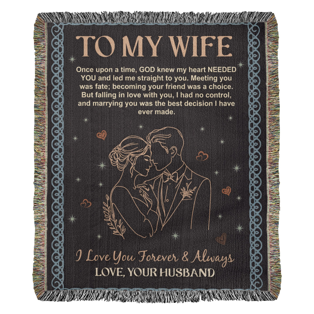 To My Wife - Heirloom Woven Blanket