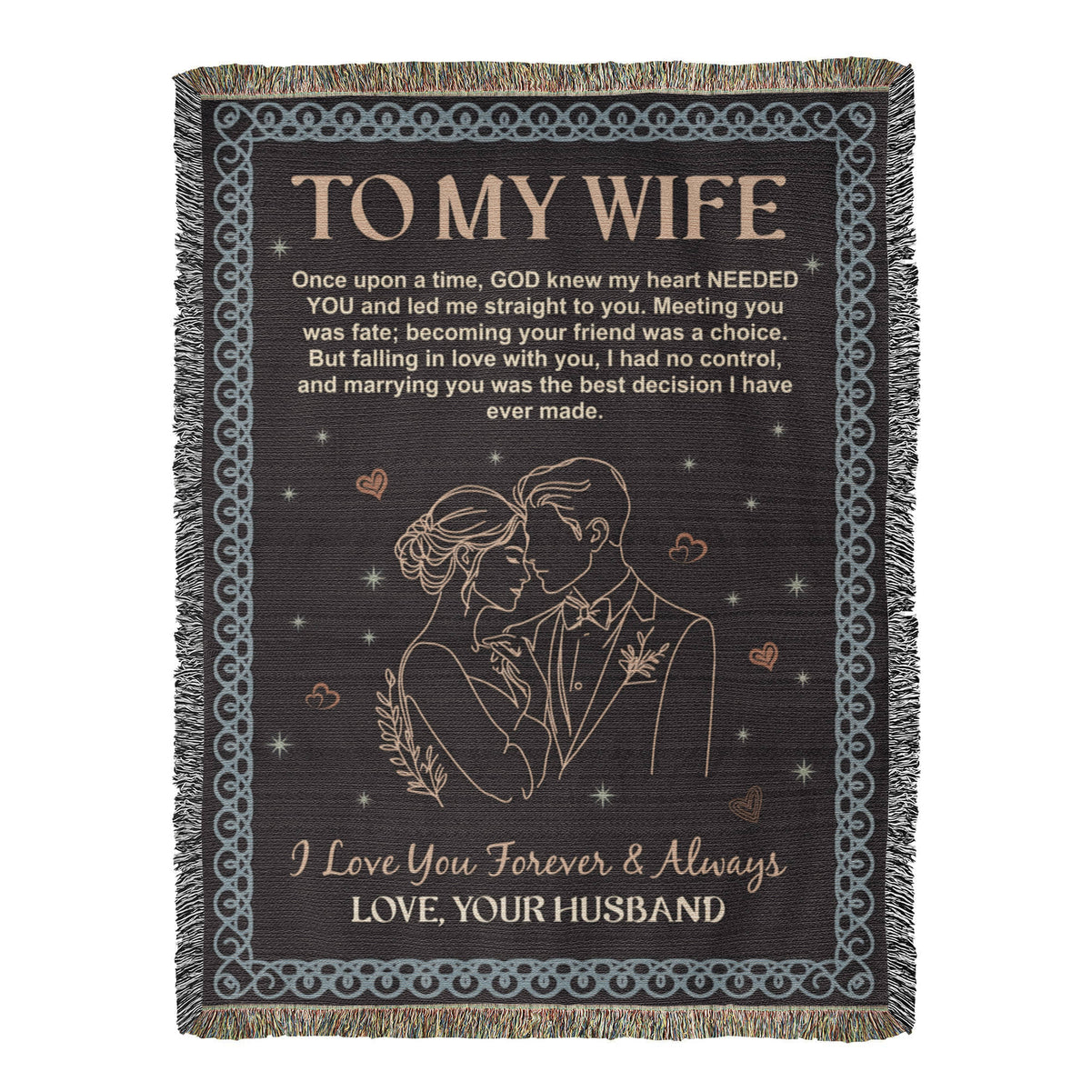 To My Wife - Heirloom Woven Blanket